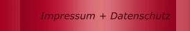 Impressum + Datenschutz